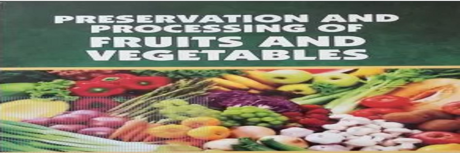Fruit and Vegetable Processing/ Preservation